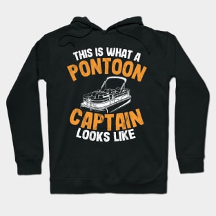 This Is What A Pontoon Captain Looks Like Funny Pontoon Hoodie